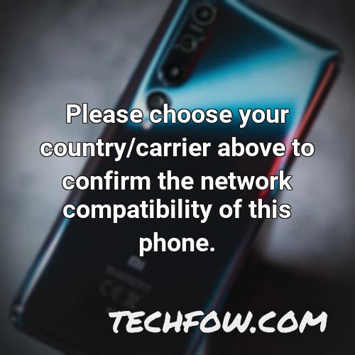 please choose your country carrier above to confirm the network compatibility of this phone