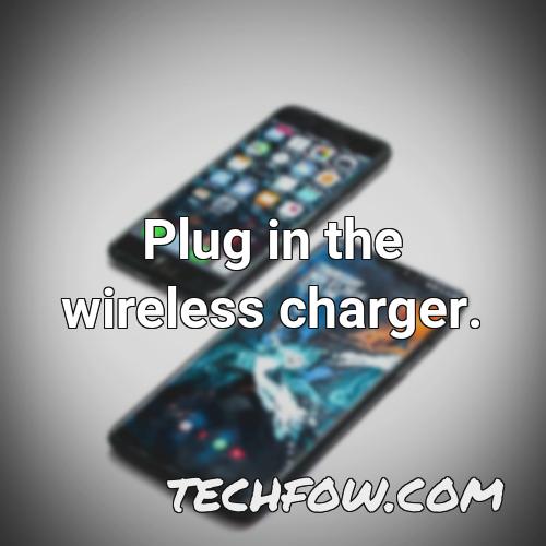 plug in the wireless charger