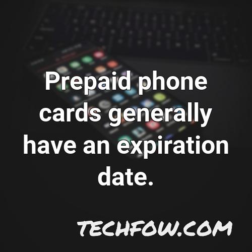 prepaid phone cards generally have an expiration date