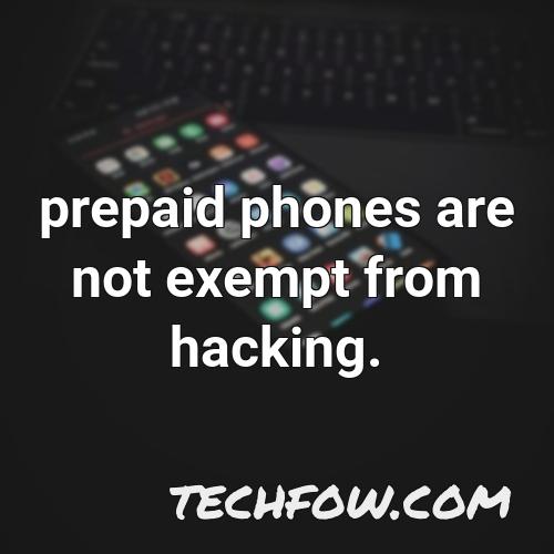 prepaid phones are not exempt from hacking