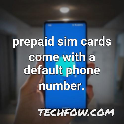prepaid sim cards come with a default phone number