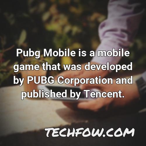 pubg mobile is a mobile game that was developed by pubg corporation and published by tencent