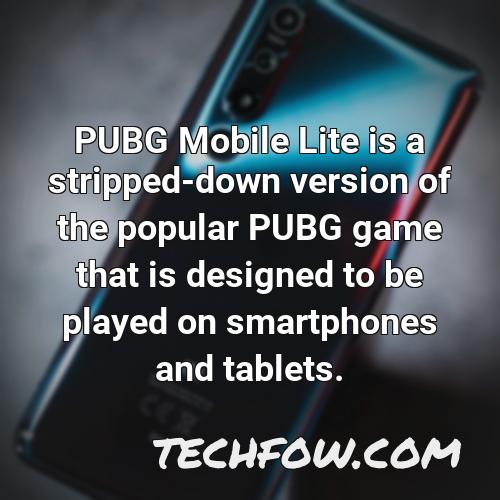 pubg mobile lite is a stripped down version of the popular pubg game that is designed to be played on smartphones and tablets