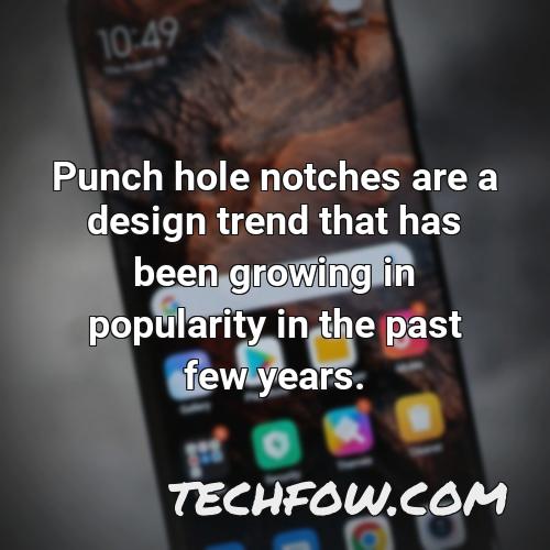 punch hole notches are a design trend that has been growing in popularity in the past few years