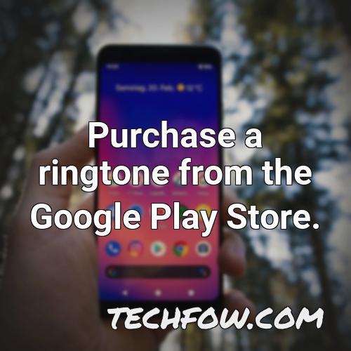purchase a ringtone from the google play store