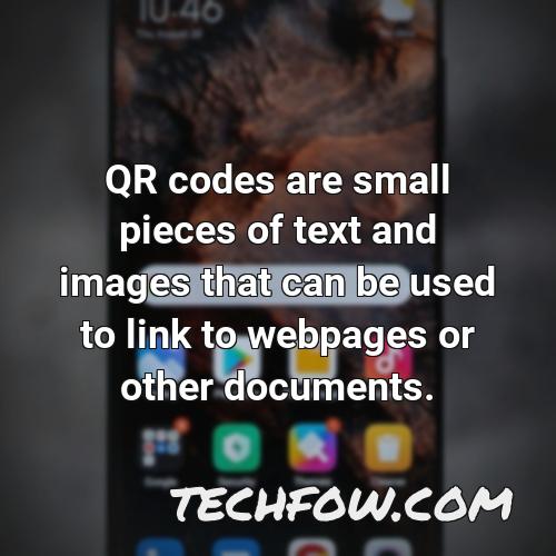 qr codes are small pieces of text and images that can be used to link to webpages or other documents