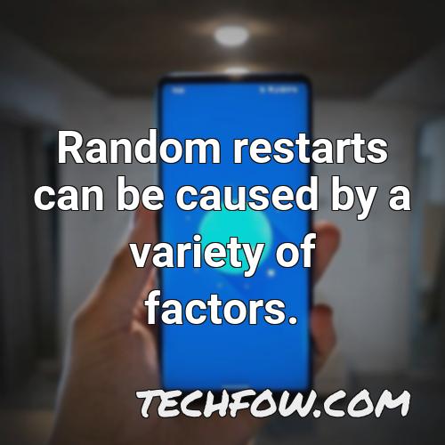 random restarts can be caused by a variety of factors