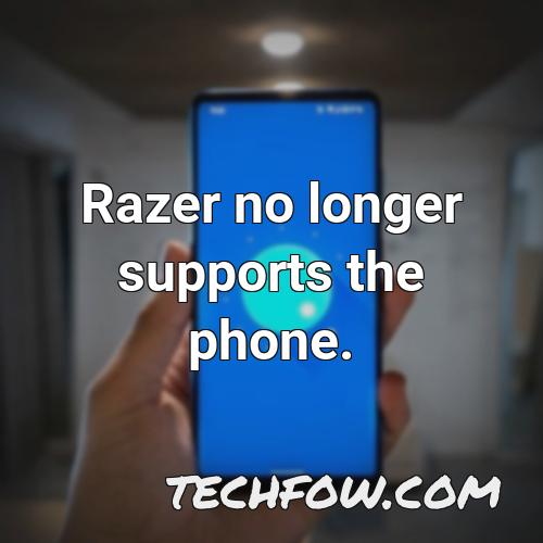 razer no longer supports the phone