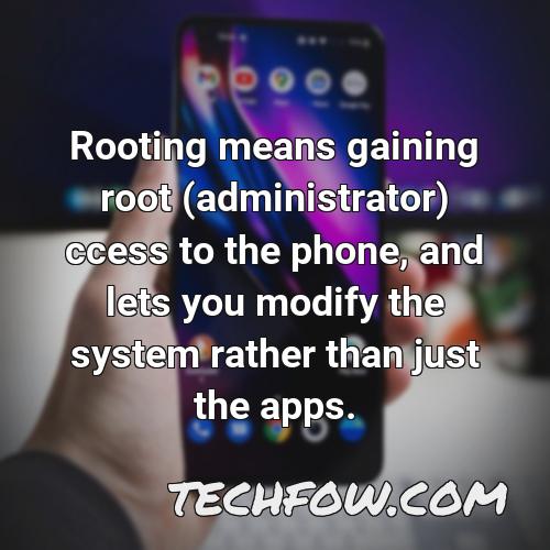 rooting means gaining root administrator ccess to the phone and lets you modify the system rather than just the apps