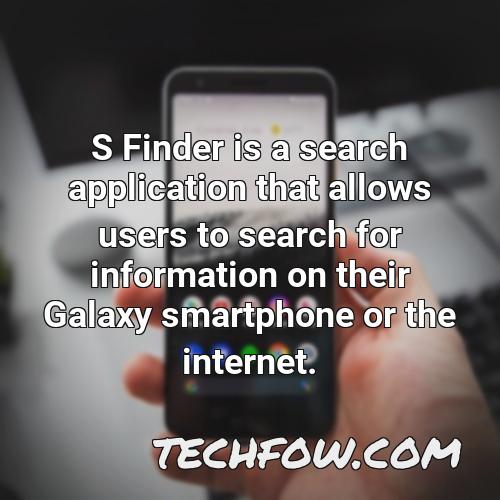 s finder is a search application that allows users to search for information on their galaxy smartphone or the internet