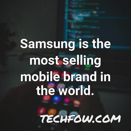 samsung is the most selling mobile brand in the world