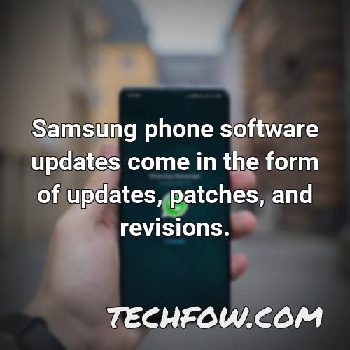 samsung phone software updates come in the form of updates patches and revisions