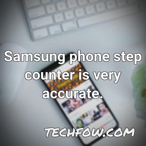 samsung phone step counter is very accurate