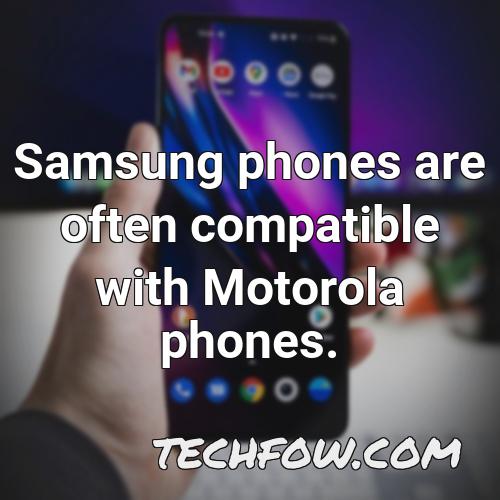 samsung phones are often compatible with motorola phones