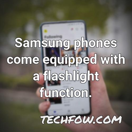 samsung phones come equipped with a flashlight function