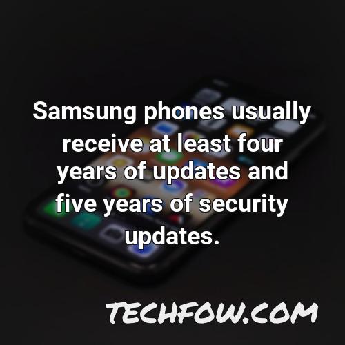 samsung phones usually receive at least four years of updates and five years of security updates