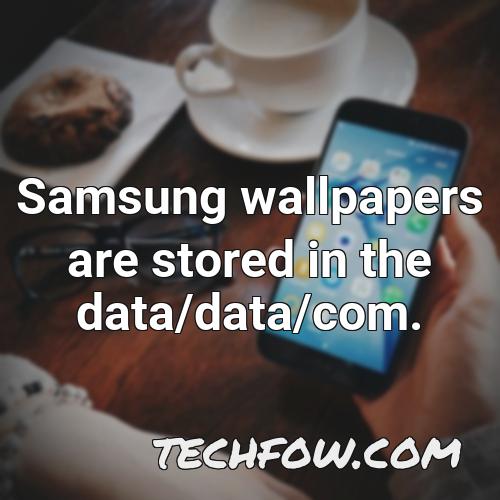 samsung wallpapers are stored in the data data com