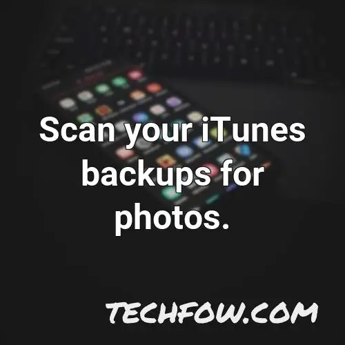 scan your itunes backups for photos