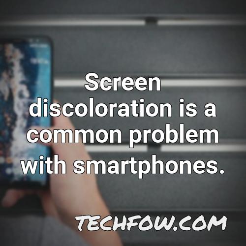 screen discoloration is a common problem with smartphones
