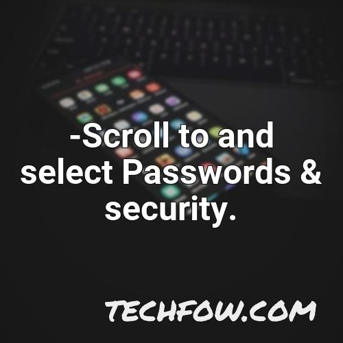 scroll to and select passwords security 1