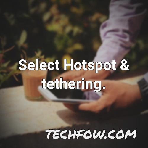 select hotspot tethering