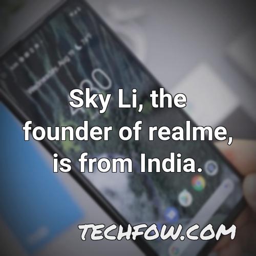 sky li the founder of realme is from india
