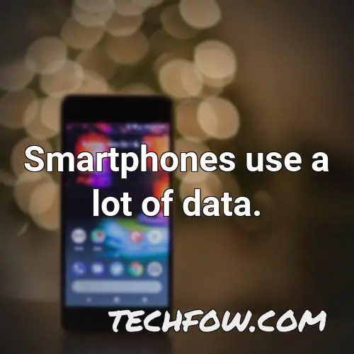 smartphones use a lot of data