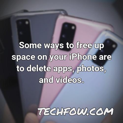 some ways to free up space on your iphone are to delete apps photos and videos