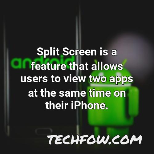 split screen is a feature that allows users to view two apps at the same time on their iphone