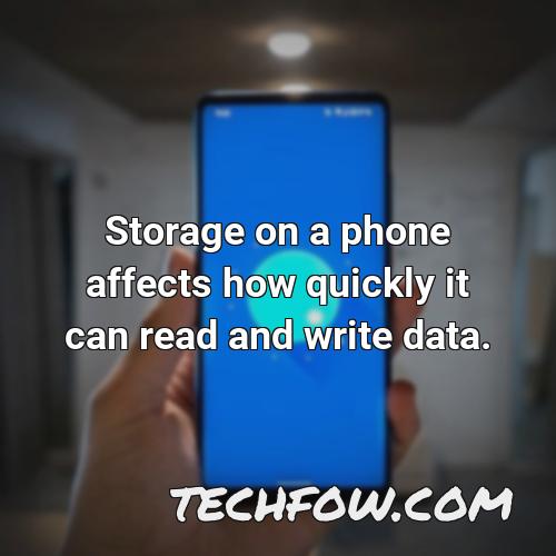 storage on a phone affects how quickly it can read and write data