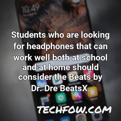 students who are looking for headphones that can work well both at school and at home should consider the beats by dr dre