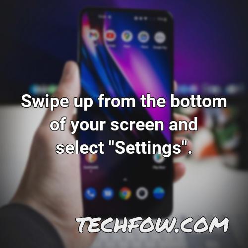 swipe up from the bottom of your screen and select settings