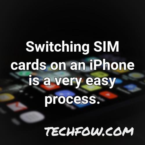 switching sim cards on an iphone is a very easy process