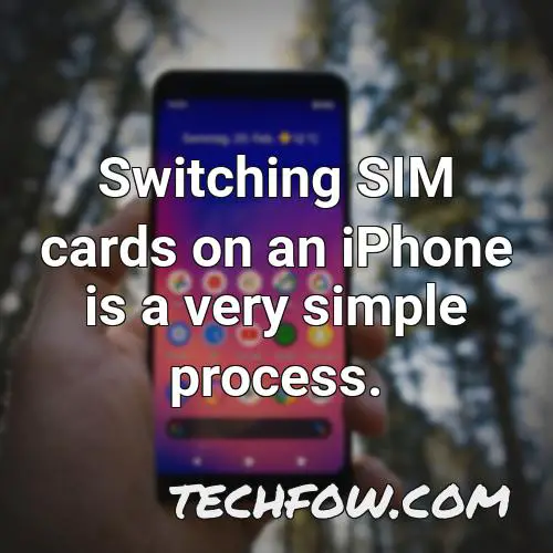switching sim cards on an iphone is a very simple process