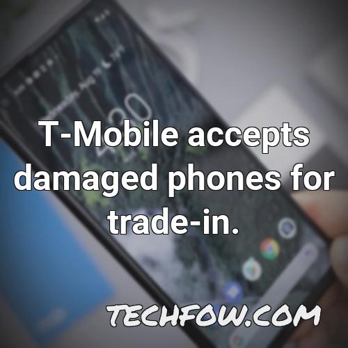 t mobile accepts damaged phones for trade in