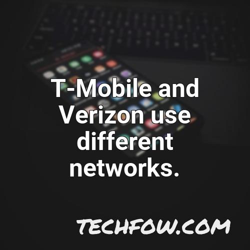 t mobile and verizon use different networks