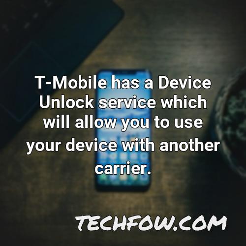t mobile has a device unlock service which will allow you to use your device with another carrier
