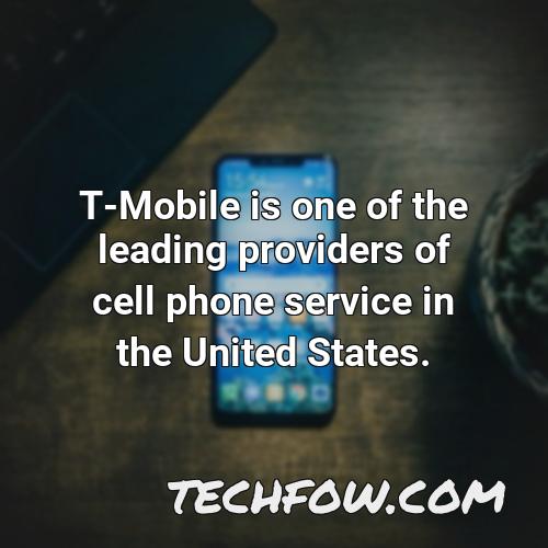 t mobile is one of the leading providers of cell phone service in the united states