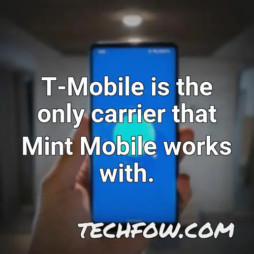 t mobile is the only carrier that mint mobile works with 1