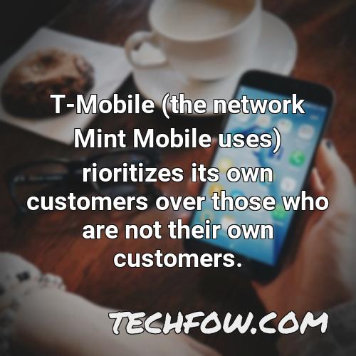 t mobile the network mint mobile uses rioritizes its own customers over those who are not their own customers