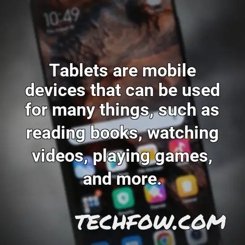 tablets are mobile devices that can be used for many things such as reading books watching videos playing games and more