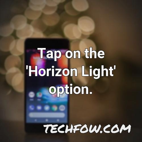tap on the horizon light option