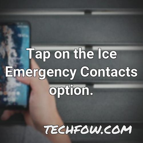 tap on the ice emergency contacts option