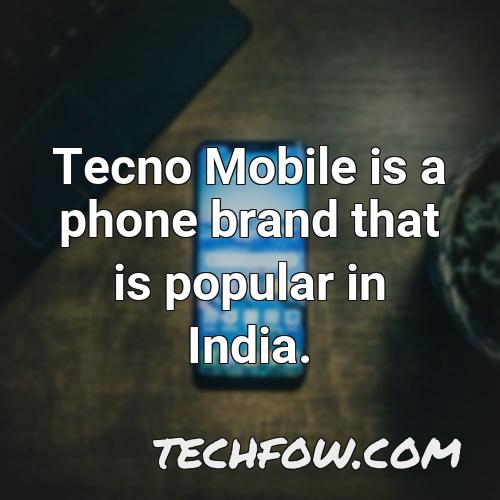 tecno mobile is a phone brand that is popular in india