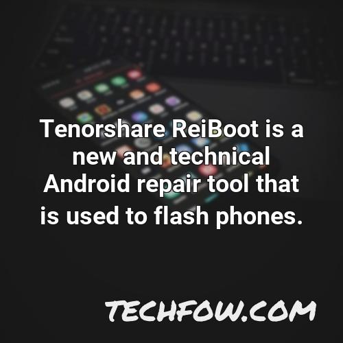 tenorshare reiboot is a new and technical android repair tool that is used to flash phones