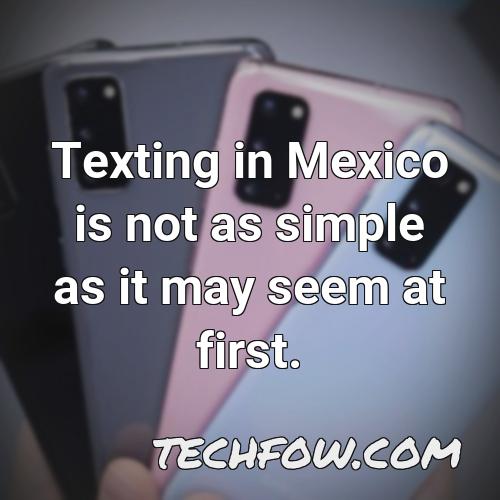 texting in mexico is not as simple as it may seem at first