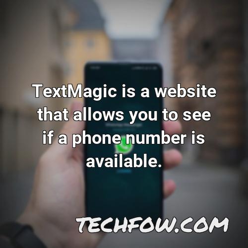 textmagic is a website that allows you to see if a phone number is available