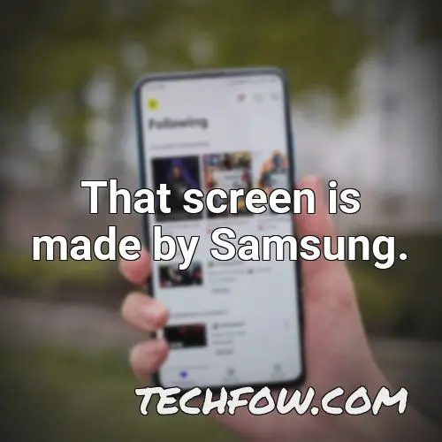 that screen is made by samsung