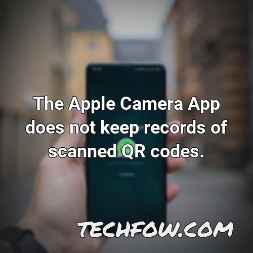 the apple camera app does not keep records of scanned qr codes 1