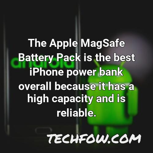 the apple magsafe battery pack is the best iphone power bank overall because it has a high capacity and is reliable